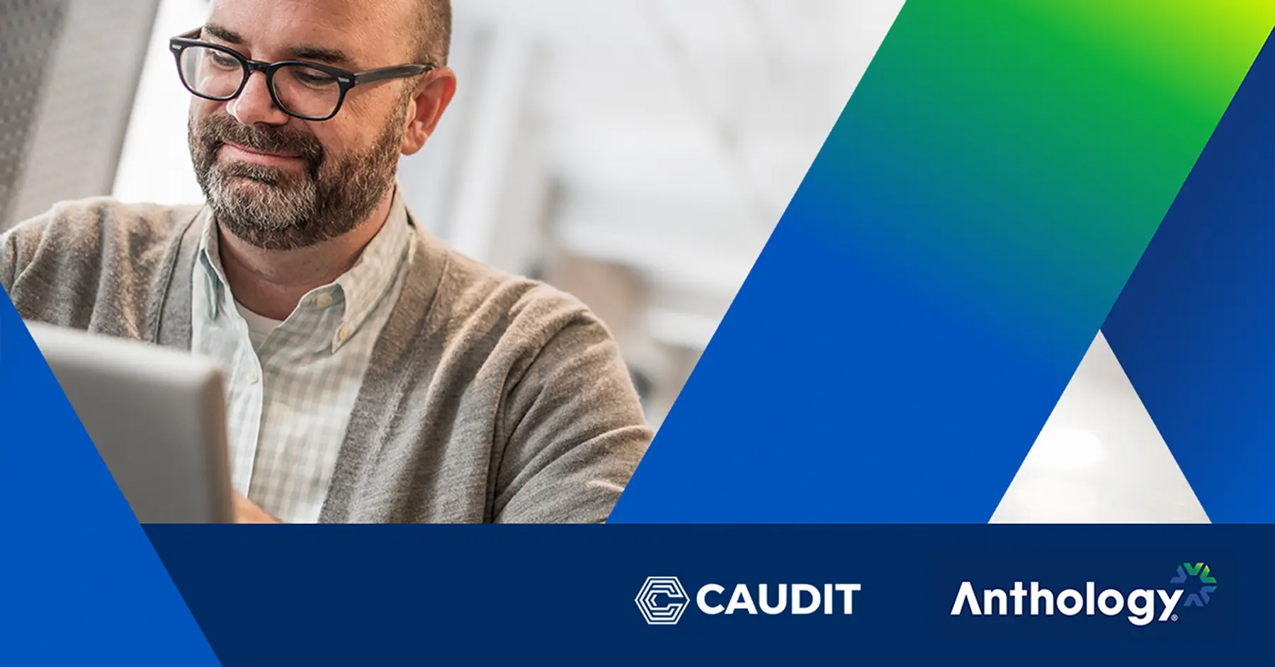 Photo of a man working at a laptop overlayed with the Caudit logo, Anthology logo, and Anthology power symbol